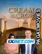 Cream of the Crop (2022) Hollywood Hindi Dubbed Movie
