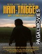 Hair Trigger (2022) Hollywood Hindi Dubbed Full Movie
