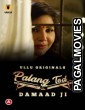 Palang Tod Damaad Ji (2022) Ullu Original Hot Short Movie